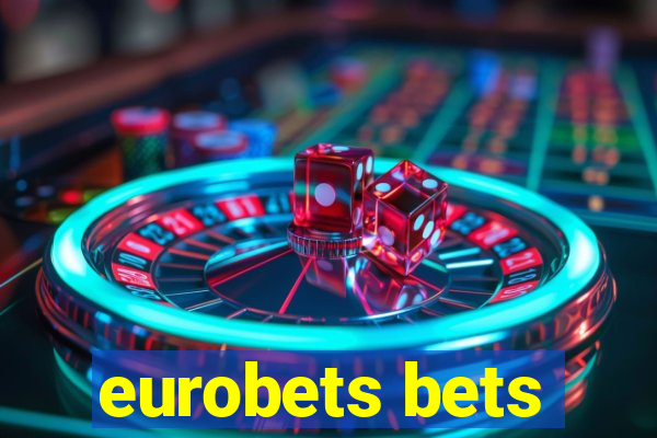 eurobets bets